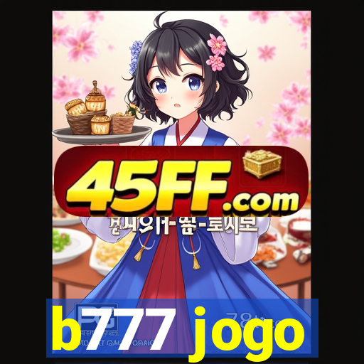 b777 jogo
